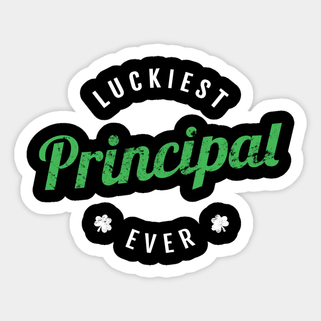 Luckiest Principal Ever - Funny St Patrick's Day Gift Sticker by Yasna